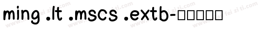 ming lt mscs extb字体转换